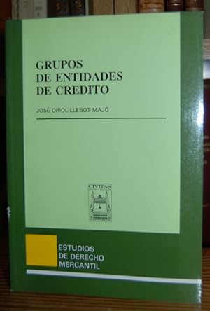 Image du vendeur pour GRUPOS DE ENTIDADES DE CREDITO. Prlogo de Joaquim Bisbal mis en vente par Fbula Libros (Librera Jimnez-Bravo)