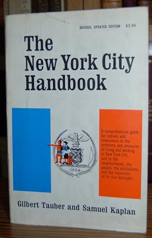 Immagine del venditore per THE NEW YORK CITY HANDBOOK. Revised Edition. A compressive, practical guide for natives and newcomers living and working in New York, to the ins and outs of the five boroughs' assets, systems, neighborhoods, services, and opportunities venduto da Fbula Libros (Librera Jimnez-Bravo)