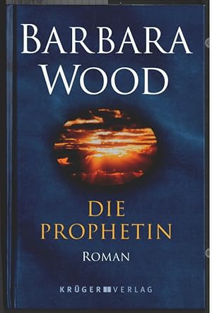 Immagine del venditore per Die Prophetin : Roman. Aus dem Amerikan. von Manfred Ohl und Hans Sartorius venduto da Ralf Bnschen