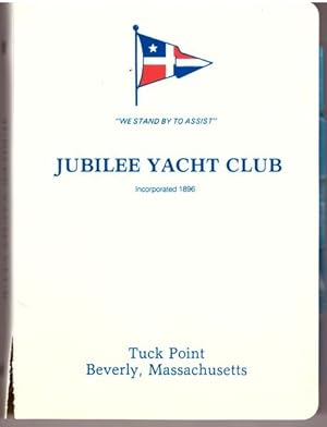 Jubilee Yacht Club Beverly Massachusetts Handbook By Laws and Rules