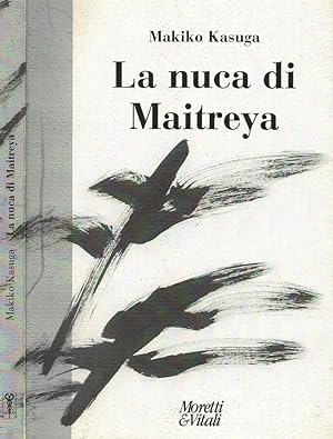 Bild des Verkufers fr La nuca di Maitreya Antologia di Tanka zum Verkauf von Biblioteca di Babele