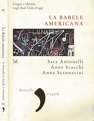 Seller image for La Babele Americana Lingue e identit degli Stati Uniti oggi for sale by Biblioteca di Babele