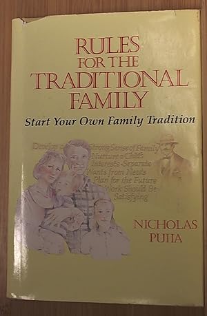 Imagen del vendedor de RULES FOR THE TRADITIONAL FAMILY - START YOUR OWN FAMILY TRADITION a la venta por Archives Books inc.