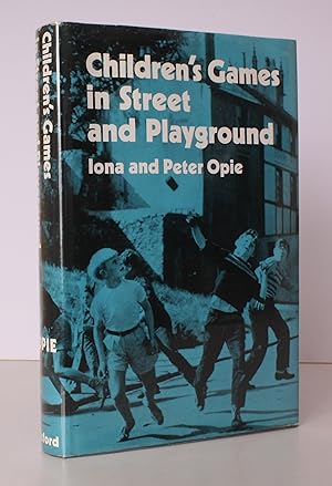 Seller image for Children's Games in Street and Playground. Chasing. Catching. Seeking. Hunting. Racing. Duelling. Exerting. Daring. Guessing. Acting. Pretending. NEAR FINE COPY IN UNCLIPPED DUSTWRAPPER for sale by Island Books