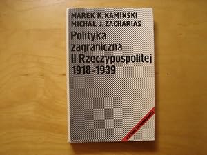 Seller image for Polityka zagraniczna II Rzeczypospolitej 1918-1939 for sale by Polish Bookstore in Ottawa