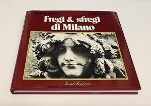 Image du vendeur pour FREGI E SFREGI DI MILANO - Fotografie di Gian Luigi Veronesi mis en vente par Stampe Antiche e Libri d'Arte BOTTIGELLA