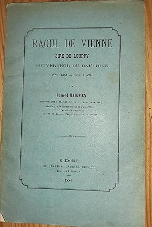 Seller image for Raoul de Vienne, sire de Louppy; Gouverneur du Dauphin for sale by Librairie du Monde Entier