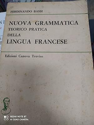 Bild des Verkufers fr NUOVA GRAMMATICA TEORICO PRATICA DELLA LINGUA FRANCESE zum Verkauf von Libreria D'Agostino