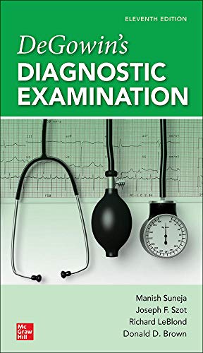Seller image for DeGowin's Diagnostic Examination, 11th Edition by Suneja, Manish, Szot, Joseph, LeBlond, Richard, Brown, Donald [Paperback ] for sale by booksXpress