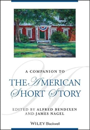 Seller image for A Companion to the American Short Story (Blackwell Companions to Literature and Culture) by Bendixen, Alfred, Nagel, James [Paperback ] for sale by booksXpress