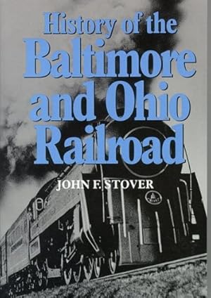 Bild des Verkufers fr History of the Baltimore and Ohio Railroad [Soft Cover ] zum Verkauf von booksXpress
