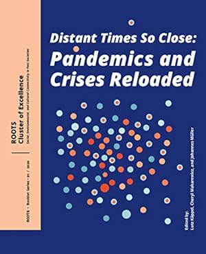 Seller image for Distant Times So Close: Pandemics and Crises Reloaded (ROOTS Booklet Series) Paperback for sale by booksXpress