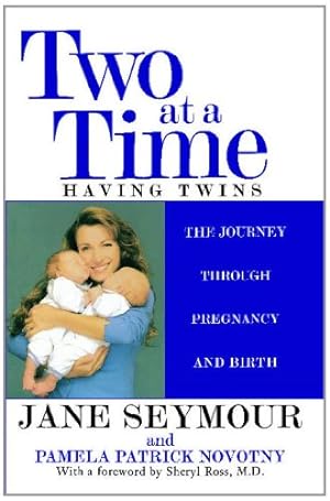 Bild des Verkufers fr Two at a Time: Having Twins: The Journey Through Pregnancy and Birth by Seymour, Jane, Novotny, Pamela Patrick [Paperback ] zum Verkauf von booksXpress