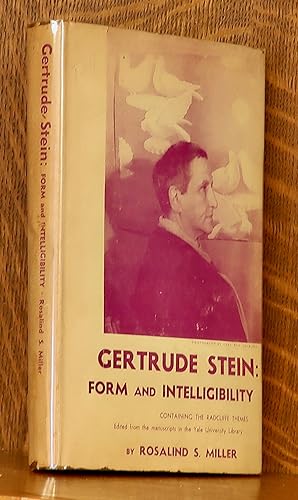 Imagen del vendedor de GERTRUDE STEIN: FORM AND INTELLIGIBILITY a la venta por Andre Strong Bookseller