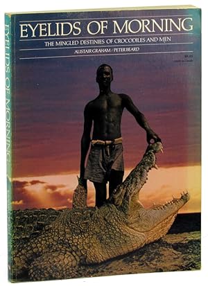 Immagine del venditore per Eyelids of Morning: The Mingled Destinies of Crocodiles and Men venduto da Kenneth Mallory Bookseller ABAA