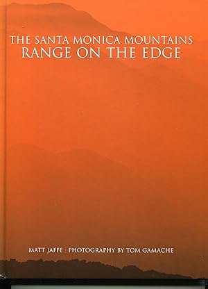 The Santa Monica Mountains: Range on the Edge