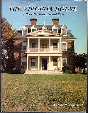 Seller image for The Virginia House: A Home for Three Hundred for sale by Dorley House Books, Inc.