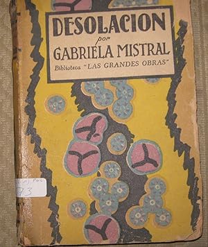 Desolación. Prólogo Pedro Prado. Biblioteca "Las Grandes Obras"