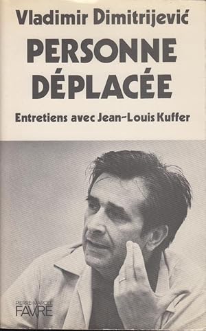 Seller image for Personne dplace : entretiens avec Jean-Louis Kuffer for sale by PRISCA