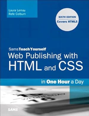 Seller image for Sams Teach Yourself Web Publishing With Html and Css in One Hour a Day for sale by Libro Co. Italia Srl