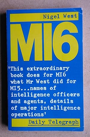 Image du vendeur pour MI6: British Intelligence Service Operations 1909-1945. mis en vente par N. G. Lawrie Books