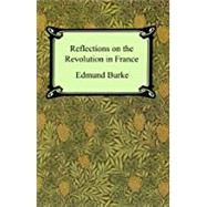 Seller image for Reflections On The Revolution In France for sale by eCampus