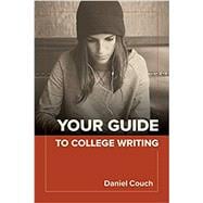 Seller image for Your Guide to College Writing for sale by eCampus