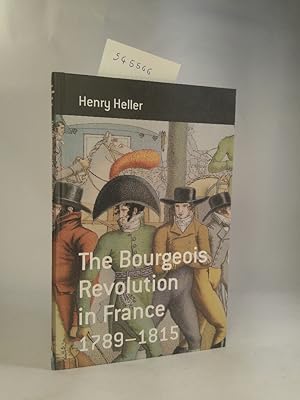 The Bourgeois Revolution in France 1789 - 1815 [Neubuch]