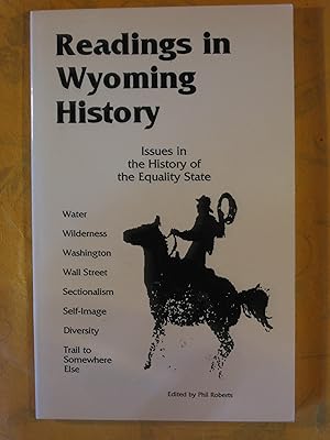 Readings in Wyoming History: Issues in the History of the Equality State