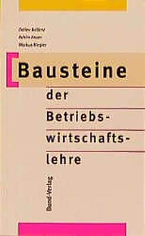 Bausteine der Betriebswirtschaftslehre