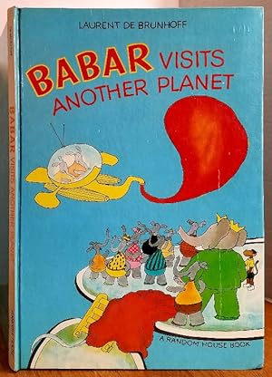 Seller image for BABAR VISITS ANOTHER PLANET for sale by MARIE BOTTINI, BOOKSELLER
