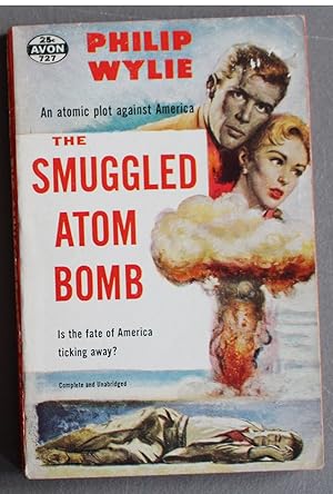 THE SMUGGLED ATOM BOMB (Atomic Plot vs America; Avon Book # 727 );