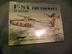 Imagen del vendedor de F-84 Thunderjet in action a la venta por arobase livres