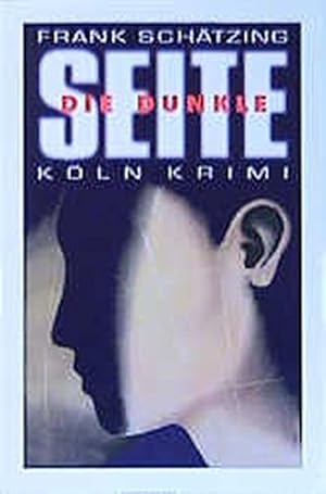 Image du vendeur pour Die dunkle Seite (Kln-Krimi) mis en vente par Preiswerterlesen1 Buchhaus Hesse