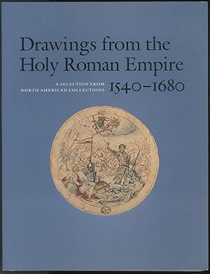 Immagine del venditore per Drawings from the Holy Roman Empire: A selection from North American Collections, 1540-1680 venduto da Between the Covers-Rare Books, Inc. ABAA