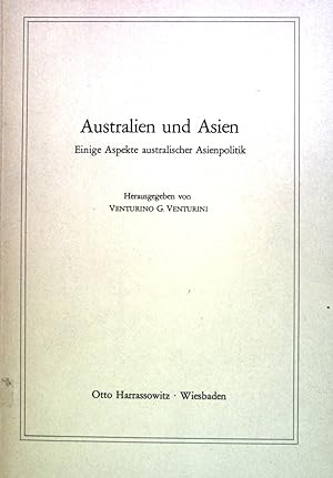 Bild des Verkufers fr Australien und Asien : Einige Aspekte austral. Asienpolitik. zum Verkauf von books4less (Versandantiquariat Petra Gros GmbH & Co. KG)