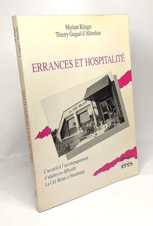Seller image for Errances et hospitalit : L'accueil et l'accompagnement d'adultes en difficult la Cit Relais  Strasbourg for sale by crealivres