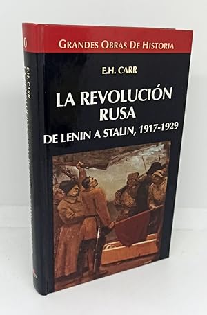 LA REVOLUCIÓN RUSA. De Lenin a Stalin, 1917-1929