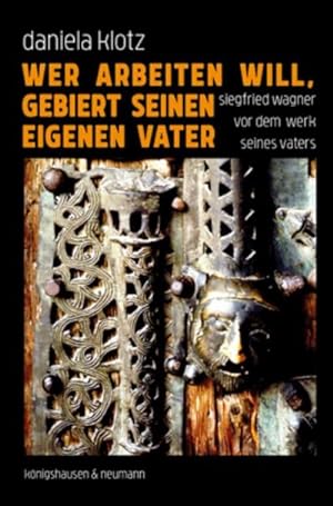 Imagen del vendedor de Wer arbeiten will, gebiert seinen eigenen Vater a la venta por Rheinberg-Buch Andreas Meier eK