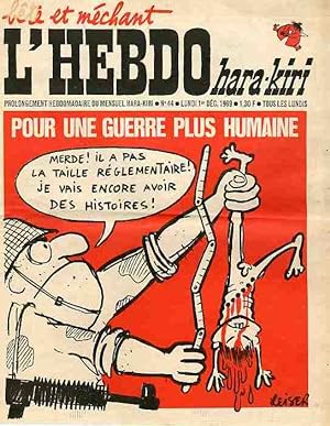"L'HEBDO HARA-KIRI N°44 du 1/12/1969 (complet)" REISER : POUR UNE GUERRE PLUS HUMAINE
