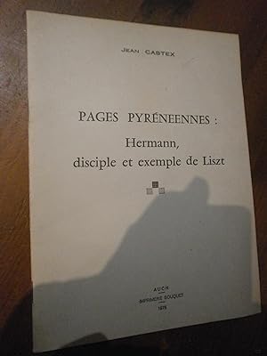 Pages Pyrénéennes : Hermann disciple & exemple de Liszt.