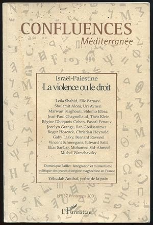 Bild des Verkufers fr Confluences Mditerrane n37, printemps 2001 - Isral-Palestine La violence ou le droit zum Verkauf von LibrairieLaLettre2