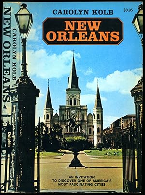 Seller image for New Orleans | An Invitation to Discover One of America's Most Fascinating Cities (Dolphin Guide to New Orleans) for sale by Little Stour Books PBFA Member
