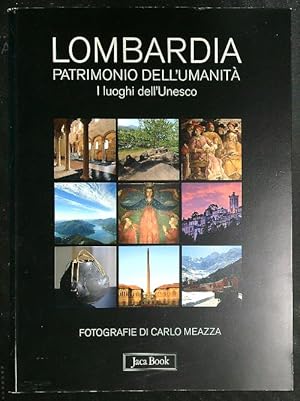 Bild des Verkufers fr Lombardia patrimonio dell'umanita' zum Verkauf von Librodifaccia