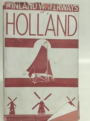 Bild des Verkufers fr Inland Waterways of Holland zum Verkauf von World of Rare Books