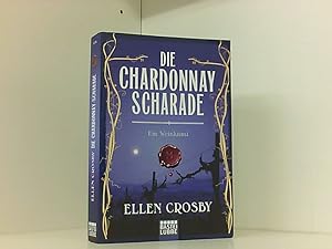 Seller image for Die Chardonnay-Scharade: Ein Weinkrimi (Allgemeine Reihe. Bastei Lbbe Taschenbcher) for sale by Book Broker