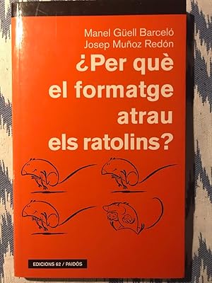 Seller image for Per Qu El Formatge Atrau Els Ratolins? for sale by Campbell Llibres