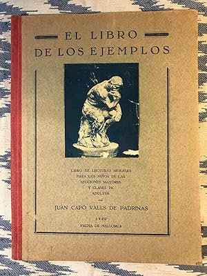 Imagen del vendedor de El Libro De Los Ejemplos. Libro De Lecturas Morales Para Los Nios De Las Secciones Mayores Y Clases De Adultos a la venta por Campbell Llibres