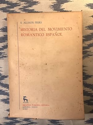 Historia Del Movimiento Romántico Español. Tomo I