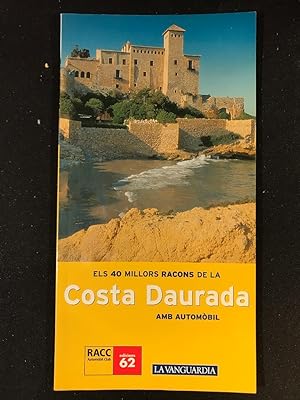 Seller image for Els 40 Millors Racons De La Costa Daurada Amb Autombil for sale by Campbell Llibres